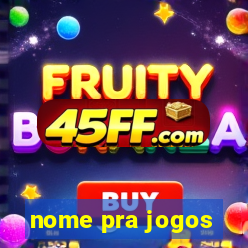 nome pra jogos
